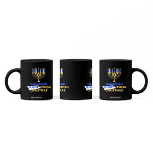 Funny Hanukkah Is Not Jewish Christmas Coffee Mug Chanukah Menorah TS11 Print Your Wear