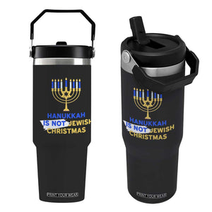 Funny Hanukkah Is Not Jewish Christmas Flip Straw Tumbler Chanukah Menorah TS11 One Size: 30 oz Black Print Your Wear