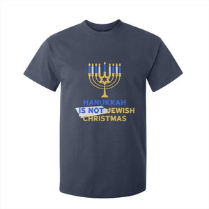 Funny Hanukkah Is Not Jewish Christmas T Shirt For Kid Chanukah Menorah TS11 Navy Print Your Wear
