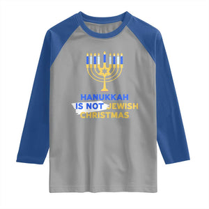 Funny Hanukkah Is Not Jewish Christmas Raglan Shirt Chanukah Menorah TS11 Sport Gray Royal Print Your Wear