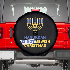 Funny Hanukkah Is Not Jewish Christmas Spare Tire Cover Chanukah Menorah TS11 Black Print Your Wear
