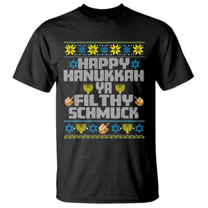 Happy Hanukkah Ya Fithy Schmuck T Shirt Funny Hanukkah Christmas Movie TS11 Black Print Your Wear