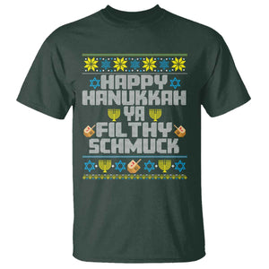 Happy Hanukkah Ya Filthy Schmuck T Shirt Funny Hanukkah Christmas Movie TS11 Dark Forest Green Print Your Wear