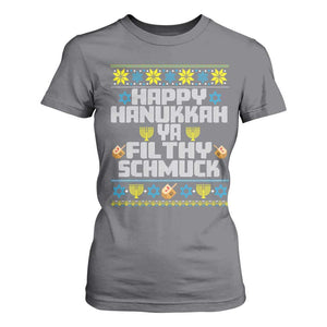 Happy Hanukkah Ya Filthy Schmuck T Shirt For Women Funny Hanukkah Christmas Movie TS11 Charcoal Print Your Wear