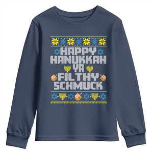 Happy Hanukkah Ya Fithy Schmuck Youth Sweatshirt Funny Hanukkah Christmas Movie TS11 Navy Print Your Wear