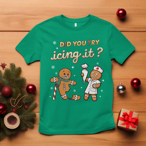 Funny Christmas Nurse T Shirt Did You Try Icing It Gingerbreads TS11 Irish Green Print Your Wear