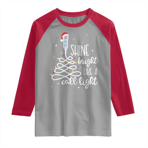 Funny Christmas Nurse Raglan Shirt Shine Bright Like A Call Light Led Lights TS11 Sport Gray Red Print Your Wear