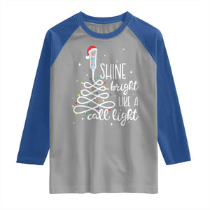 Funny Christmas Nurse Raglan Shirt Shine Bright Like A Call Light Led Lights TS11 Sport Gray Royal Print Your Wear