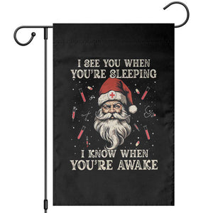 Funny Christmas Santa Doctor Medical Garden Flag I See You When You're Sleeping I Know When You're Awake TS11 Black Print Your Wear