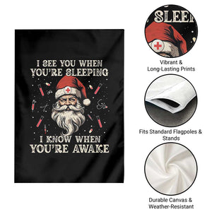 Funny Christmas Santa Doctor Medical Garden Flag I See You When You're Sleeping I Know When You're Awake TS11 Print Your Wear