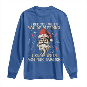 Funny Christmas Santa Doctor Medical Long Sleeve Shirt I See You When You're Sleeping I Know When You're Awake TS11 Royal Blue Print Your Wear