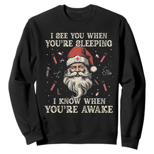 Funny Christmas Santa Doctor Medical Sweatshirt I See You When You're Sleeping I Know When You're Awake TS11 Black Print Your Wear
