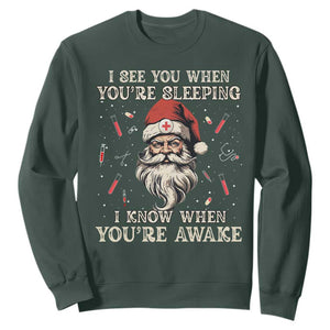 Funny Christmas Santa Doctor Medical Sweatshirt I See You When You're Sleeping I Know When You're Awake TS11 Dark Forest Green Print Your Wear