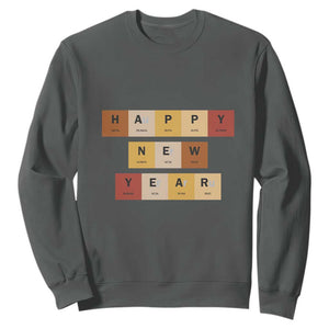 Funny Happy New Year Periodic Table Elements Sweatshirt Chemistry Teacher Student TS11 Dark Heather Print Your Wear
