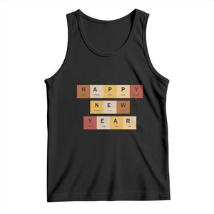 Funny Happy New Year Periodic Table Elements Tank Top Chemistry Teacher Student TS11 Black Print Your Wear