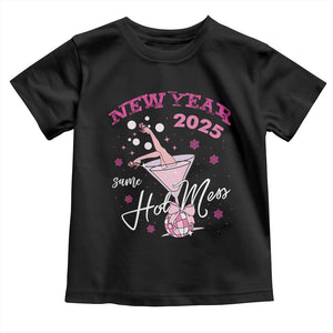 Funny New Year 2025 Same Hot Mess Toddler T Shirt New Year's Eve Party Coquette Champagne Glass TS11 Black Print Your Wear