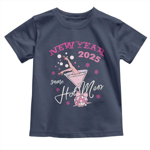 Funny New Year 2025 Same Hot Mess Toddler T Shirt New Year's Eve Party Coquette Champagne Glass TS11 Navy Print Your Wear