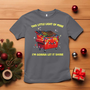 Funny Lil Fire Dumpster T Shirt This Little Light Of Mine I'm Gonna Let It Shine TS11 Charcoal Print Your Wear