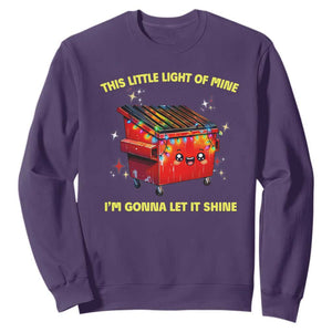 Funny Lil Fire Dumpster Sweatshirt This Little Light Of Mine I'm Gonna Let It Shine TS11 Purple Print Your Wear