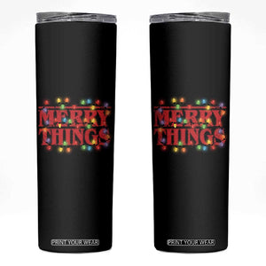 Funny Stranger Christmas Skinny Tumbler Merry Things Xmas Movie Neon Lights TS11 Black Print Your Wear