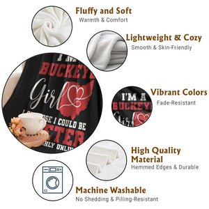 I Am A Buckeye Girl I Suppose I Could Be Quieter Throw Blanket Ohio State TS11 Print Your Wear