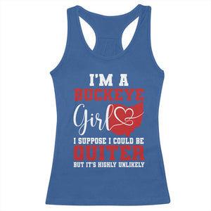 I Am A Buckeye Girl I Suppose I Could Be Quieter Racerback Tank Top Ohio State TS11 Royal Blue Print Your Wear