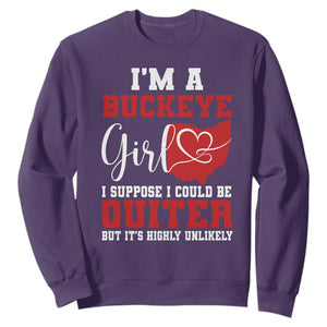 I Am A Buckeye Girl I Suppose I Could Be Quieter Sweatshirt Ohio State TS11 Purple Print Your Wear