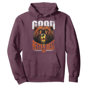 Funny Good Better Best Hoodie BR Eating Cheese CFB Football Fans TS11 Maroon Print Your Wear