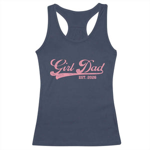 Girl Dad Est 2026 Racerback Tank Top Dad Of Girl 2026 Pink Baby Announcement TS11 Navy Print Your Wear