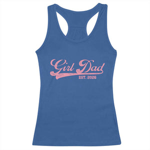 Girl Dad Est 2026 Racerback Tank Top Dad Of Girl 2026 Pink Baby Announcement TS11 Royal Blue Print Your Wear
