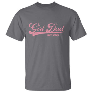 Girl Dad Est 2026 T Shirt Dad Of Girl 2026 Pink Baby Announcement TS11 Charcoal Print Your Wear