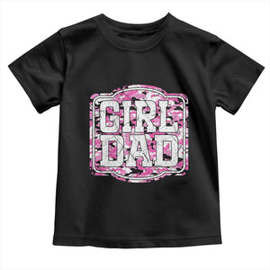 Girl Dad Toddler T Shirt Pink Camo Hunting Daddy Father's Day TS11 Black Print Your Wear