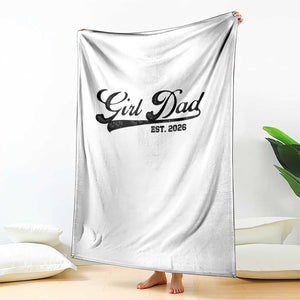 Girl Dad Est 2026 Throw Blanket Dad Of Girl 2026 Baby Announcement TS11 Print Your Wear