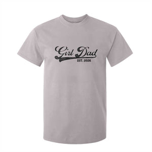 Girl Dad Est 2026 T Shirt For Kid Dad Of Girl 2026 Baby Announcement TS11 Ice Gray Print Your Wear