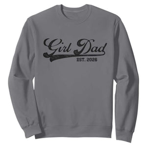 Girl Dad Est 2026 Sweatshirt Dad Of Girl 2026 Baby Announcement TS11 Charcoal Print Your Wear