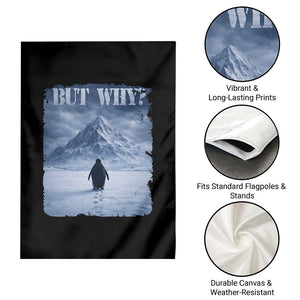 Nihilist Penguin But Why Garden Flag Snow Mountains Motivational Penguin Meme TS11 Print Your Wear