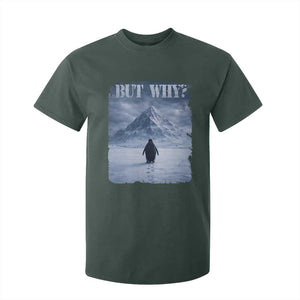 Nihilist Penguin But Why T Shirt For Kid Snow Mountains Motivational Penguin Meme TS11 Dark Forest Green Print Your Wear