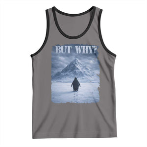 Nihilist Penguin But Why Tank Top Snow Mountains Motivational Penguin Meme TS11 Deep Heather Black Print Your Wear