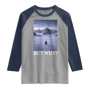 Nihilist Penguin But Why Raglan Shirt Lone Penguin Walking Toward Mountain Meme TS11 Sport Gray Navy Print Your Wear