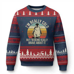 I Am Really Cold But I'm Being Really Brave About It Ugly Christmas Sweater Funny Penguin TS11 Navy Red Print Your Wear