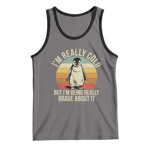 I Am Really Cold But I'm Being Really Brave About It Tank Top Funny Penguin TS11 Deep Heather Black Print Your Wear