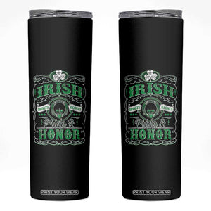 Vintage Irish Pride And Honor St Patricks Day Skinny Tumbler TS11 Black Print Your Wear
