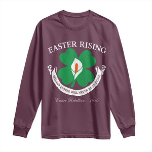 Easter Rising Long Sleeve Shirt Ireland Unfree Will Never Be At Peace 1916 Irish Rebellions TS11 Maroon Print Your Wear