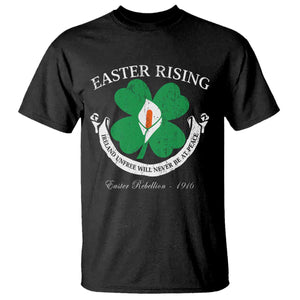 Easter Rising T Shirt Ireland Unfree Will Never Be At Peace 1916 Irish Rebellions TS11 Black Print Your Wear