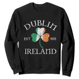 Dublin Ireland Est 988 Sweatshirt St Patricks Day Shamrock Leaf TS11 Black Print Your Wear