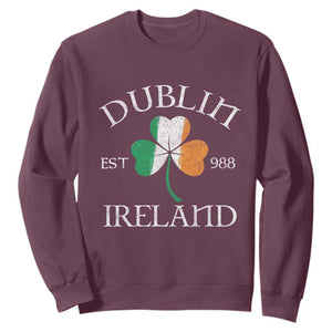 Dublin Ireland Est 988 Sweatshirt St Patricks Day Shamrock Leaf TS11 Maroon Print Your Wear
