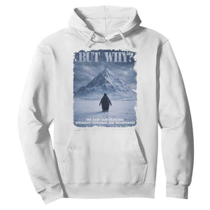 We Saw Him Heading Straight Towards The Mountain But Why Nihilist Penguin Hoodie TS11 White Print Your Wear