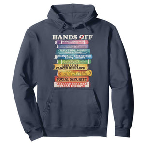 Hands Off Hoodie Social Security And Medicare Protest Colorful Books TS11 Navy Print Your Wear