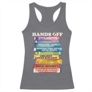 Hands Off Racerback Tank Top Social Security And Medicare Protest Colorful Books TS11 Charcoal Print Your Wear