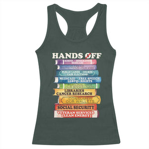Hands Off Racerback Tank Top Social Security And Medicare Protest Colorful Books TS11 Dark Forest Green Print Your Wear